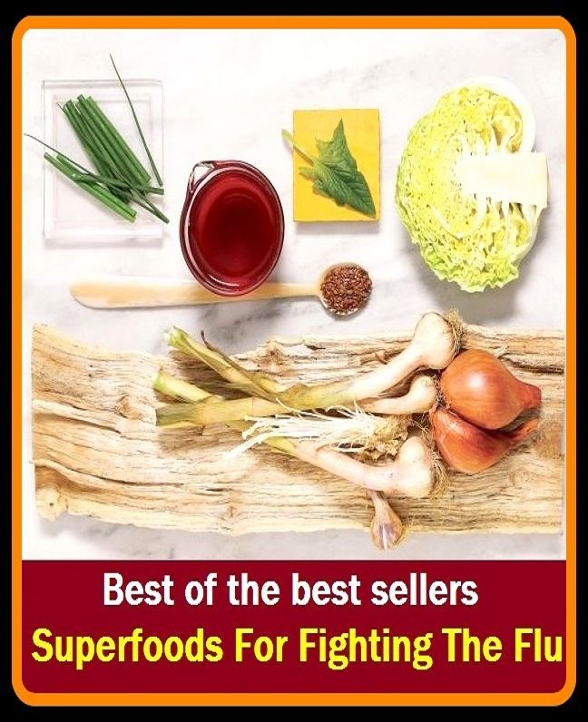 Best of the best sellers Super foods For Fighting The Flu ( fighting cock, fighting fish, fighting french, fighting game, fighting Joe hooker, fighting word, fighting words, fight ingest, fighting, fighter)