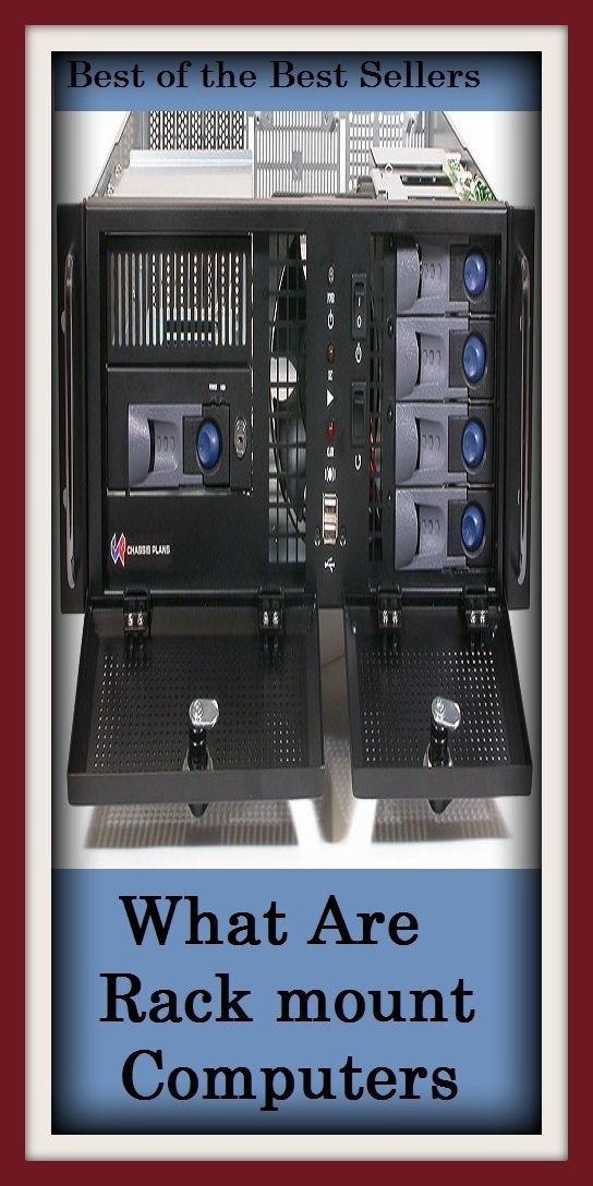 Best of the Best Sellers	What Are Rack mount Computers ( rack, shelf, lying in wait, recess, alcove, stage, mountain, mount, hill, rock, calculating machine, computer )