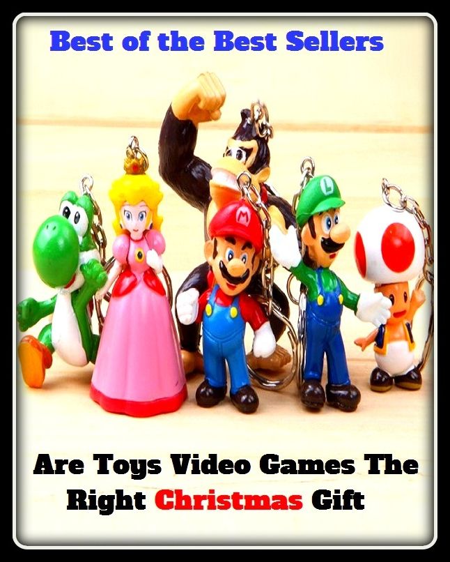 Best of the Best Sellers Are Toys Video Games The Right Christmas Gift (arduousness, arduous, Warwick, radhuarache, are, are you a human, are you ready, are you sleepy, are you there?)