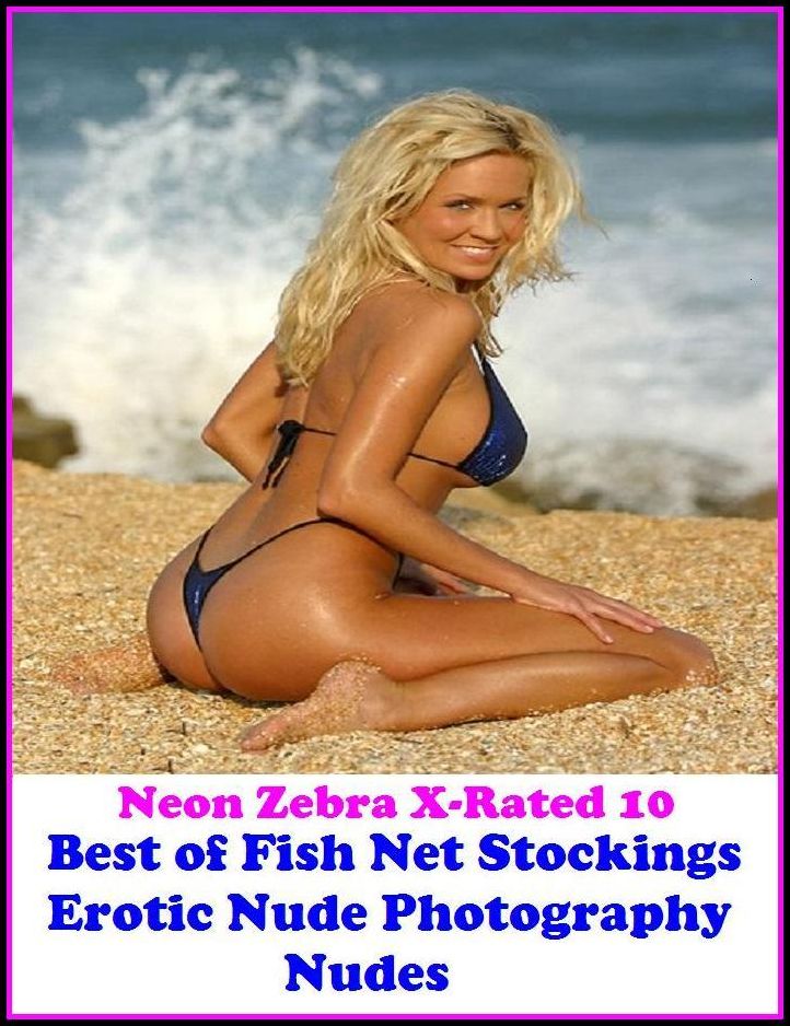 Domination: Neon Zebra X-Rated 10! Best of"Fish Net Stockings Erotic Nude Photography Nudes" ( Erotic Photography, Erotic Stories, Nude Photos, Naked , Adult Nudes, Breast, Domination, Bare Ass, Lesbian, She-male, XXX )