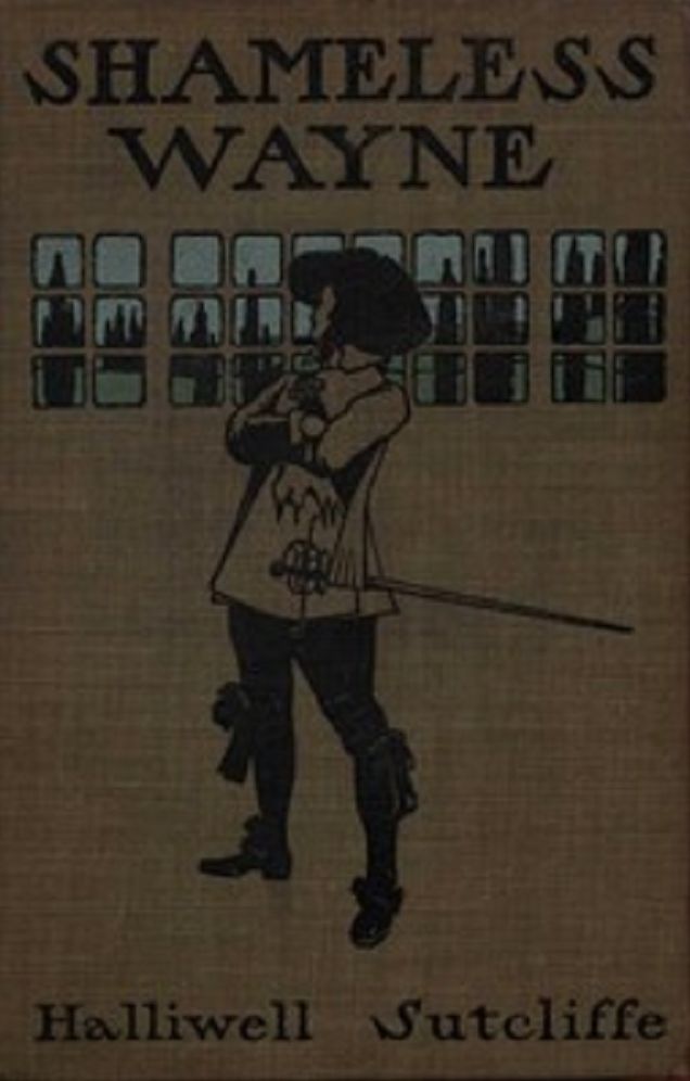 Shameless Wayne: A Romance of the last Feud of Wayne and Ratcliffe