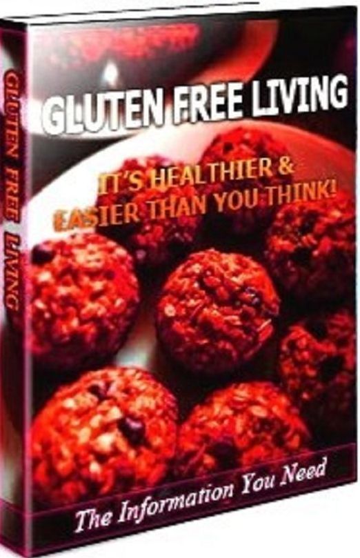 Secrest To Gluten Free Living - What food you should focus on first when switching to a gluten-free diet? Healthy weight loss cookbook