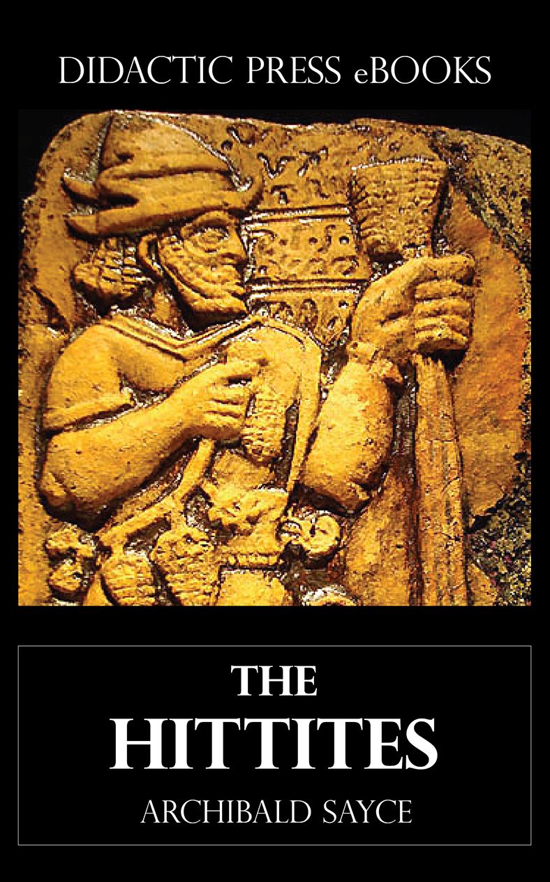 The Hittites (Illustrated)