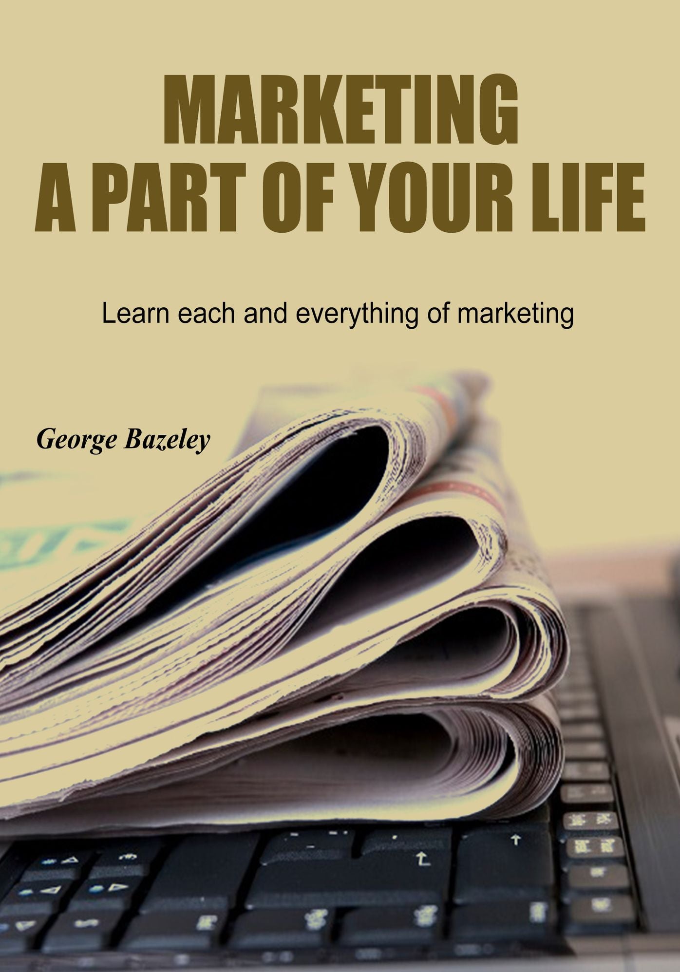 Marketing a Part Of Your Life