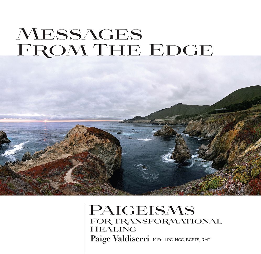 Messages from the Edge: Paigeisms For Transformational Healing