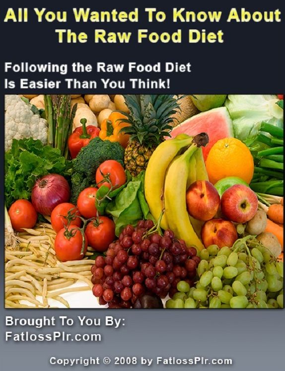 All You Wanted To Know About The Raw Food Diet
