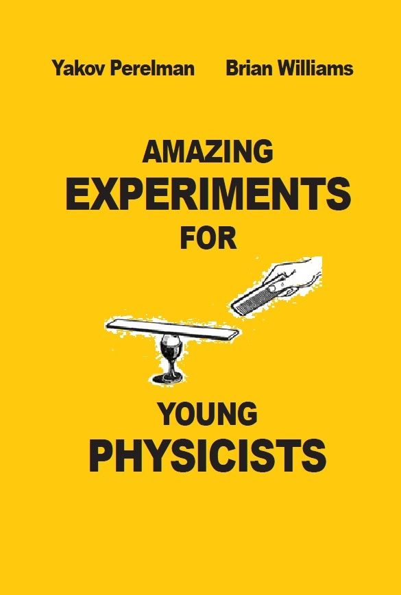 Amazing Experiments for Young Physicists