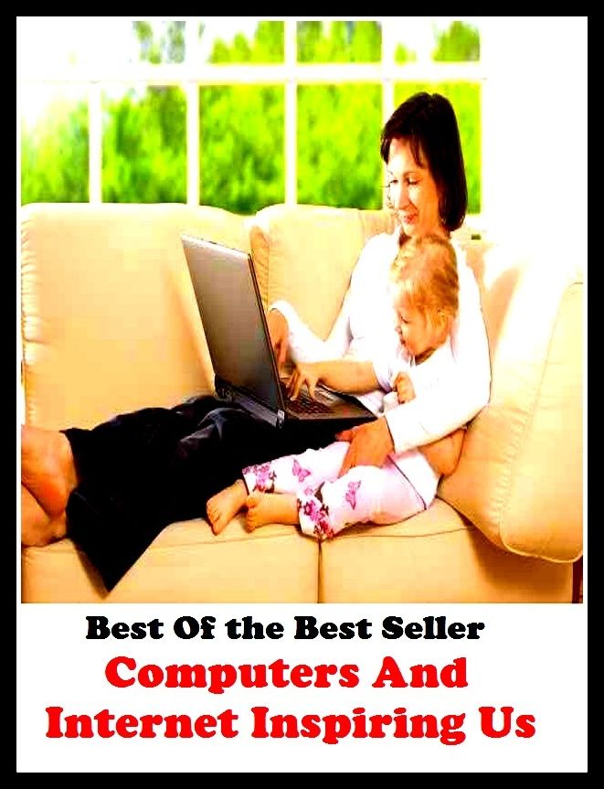 Best of the best sellers Computers And Internet Inspiring Us ( online marketing, computer, hardware, blog, frequency, laptop, web, net, mobile, broadband, wifi, internet, bluetooth, wireless, e mail, download, up load, personal area network )