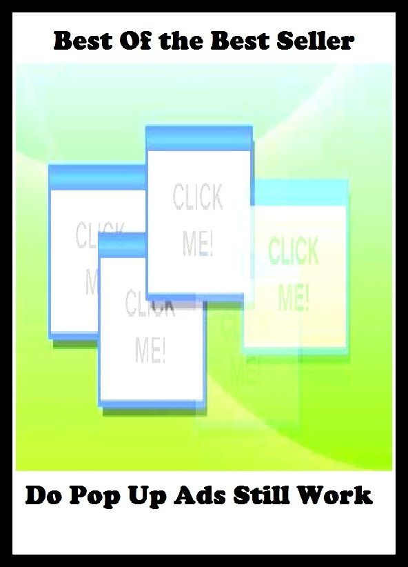 Best of the best sellers Do Pop Up Ads Still Work ( online marketing, computer, hardware, blog, frequency, laptop, web, net, mobile, broadband, wifi, internet, bluetooth, wireless, e mail, download, up load, personal area network, software )