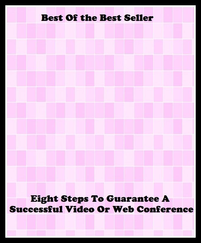 Best of the best sellers Eight Steps To Guarantee A Successful ( online marketing, computer, hardware, blog, frequency, laptop, web, net, mobile, broadband, wifi, internet, bluetooth, wireless, e mail, download, up load, personal area network )