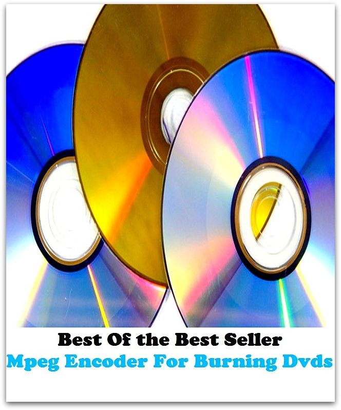 Best of the best sellers Mpeg Encoder For Burning Dvds ( online marketing, computer, hardware, blog, frequency, laptop, web, net, mobile, broadband, wifi, internet, bluetooth, wireless, e mail, download, up load, personal area network )