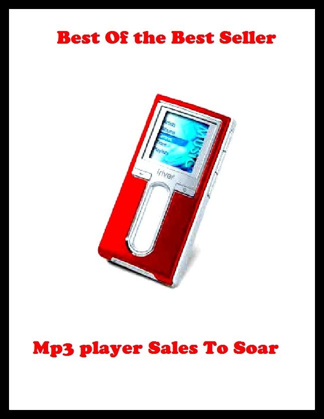 Best of the best sellers Mp player Sales To Soar ( online marketing, computer, hardware, blog, frequency, laptop, web, net, mobile, broadband, wifi, internet, bluetooth, wireless, e mail, download, up load, personal area network, software )
