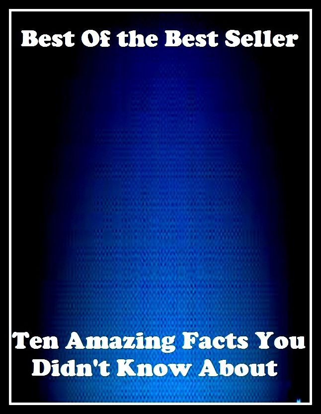 Best of the best sellers Ten Amazing Facts You Didn T Know Abo ( online marketing, computer, hardware, blog, frequency, laptop, web, net, mobile, broadband, wifi, internet, bluetooth, wireless, e mail, download, up load, personal area network )