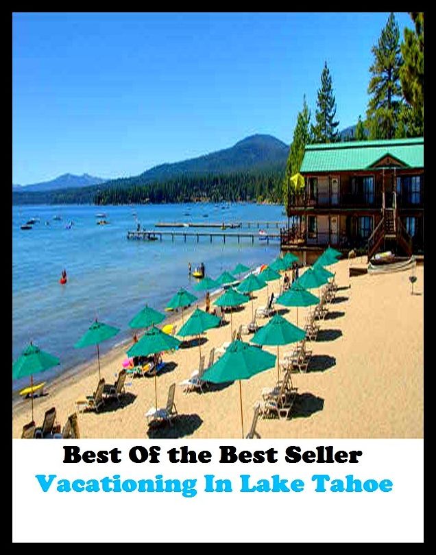 Best of the best sellers Vacationing In Lake Tahoe ( vacation, holiday, travel, driving, excursion, flying, movement, navigation, ride, sailing, sightseeing, tour, trip, journey, amusement, enjoyment, fun, hobby, pleasure, relaxation )