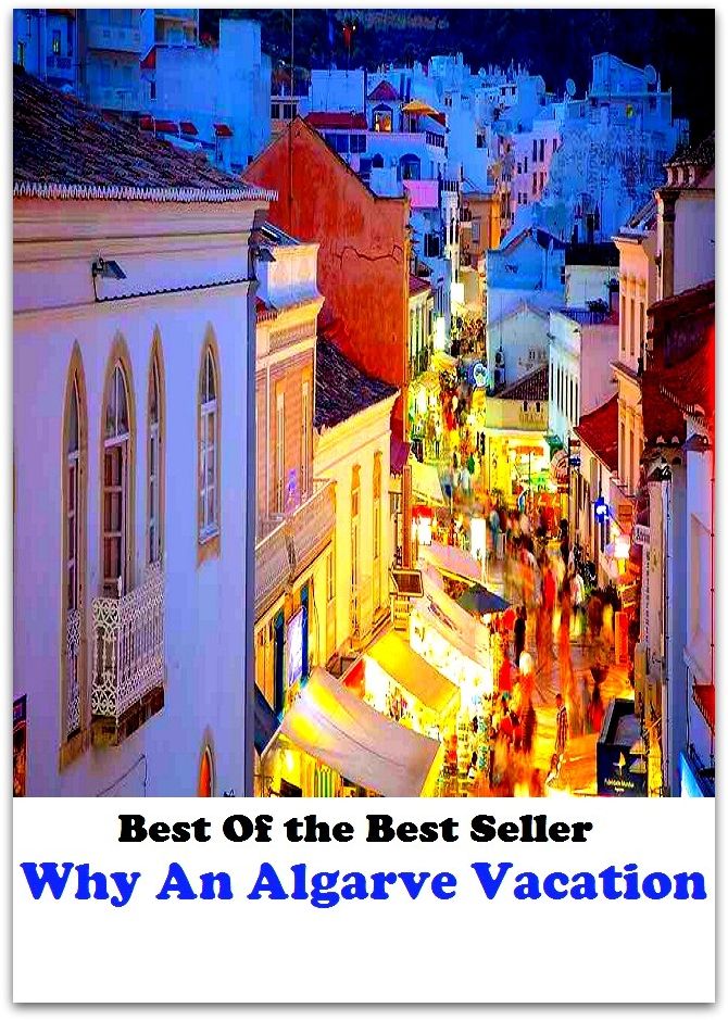 Best of the best sellers Why An Algarve Vacation ( vacation, holiday, travel, driving, excursion, flying, movement, navigation, ride, sailing, sightseeing, tour, trip, journey, amusement, enjoyment, fun, hobby, pleasure, relaxation, refreshment )