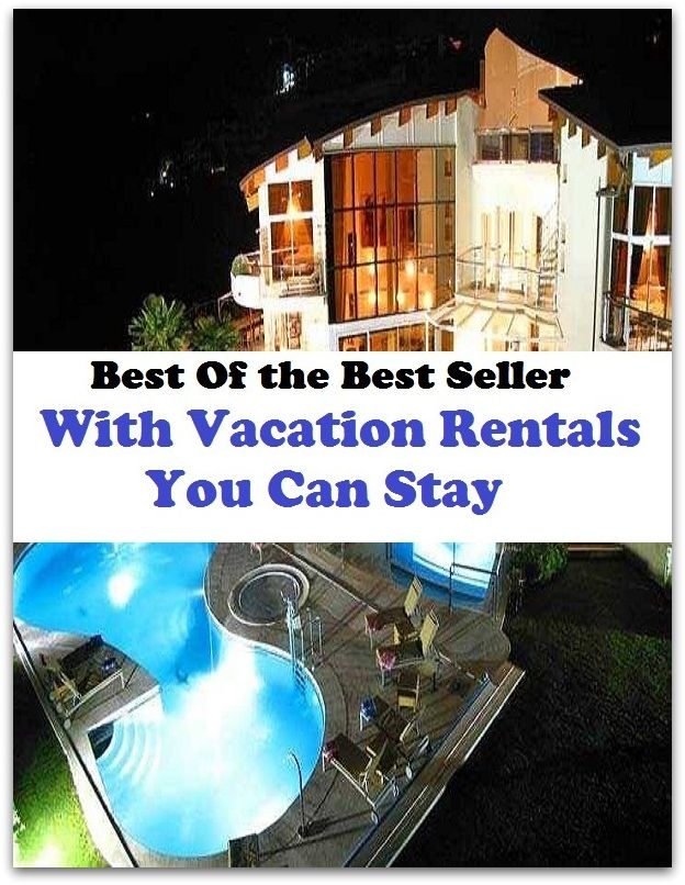 Best of the best sellers With Vacation Rentals You Can Stay For A ( vacation, holiday, travel, driving, excursion, flying, movement, navigation, ride, sailing, sightseeing, tour, trip, journey, amusement, enjoyment, fun, hobby, pleasure )