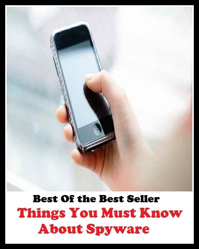 Best of the best sellers Things You Must Know About Spyware ( online marketing, computer, hardware, blog, frequency, laptop, web, net, mobile, broadband, wifi, internet, bluetooth, wireless, e mail, download, up load, personal area network )