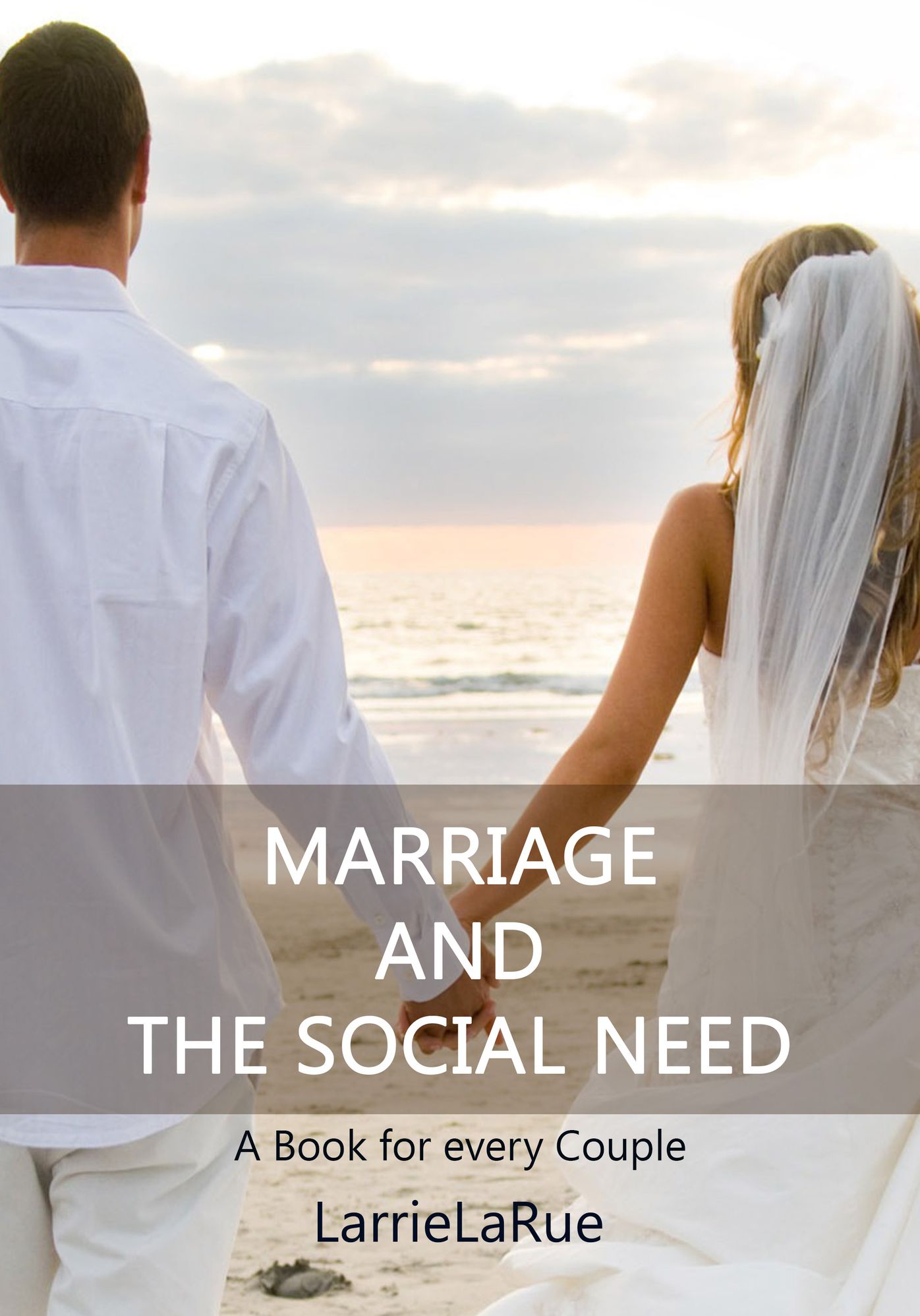Marriage and the Social Need