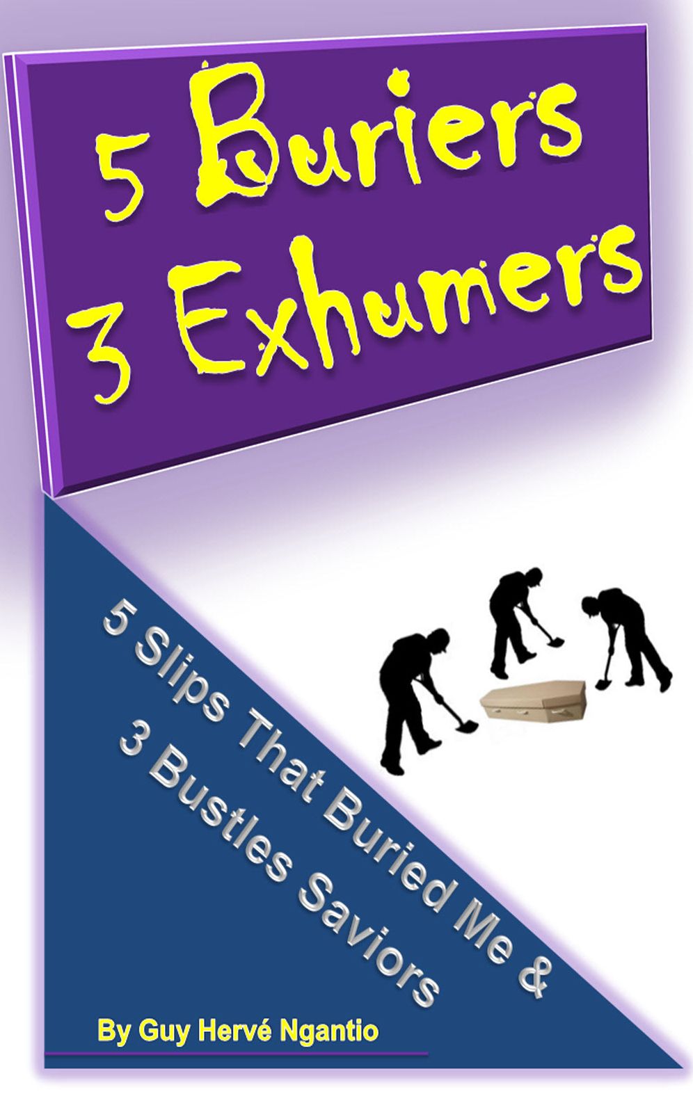 5 Buriers 3 Exhumers