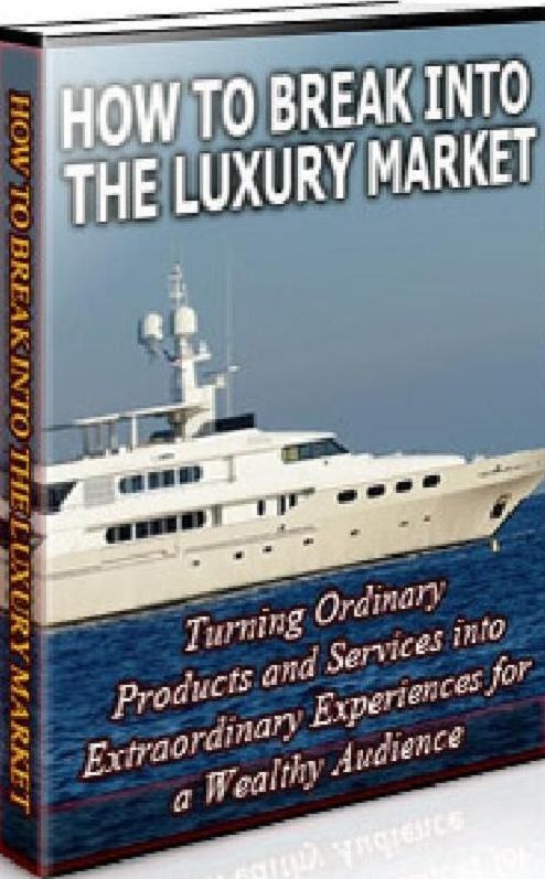eBook about How to break into the luxury market - How to get Started...