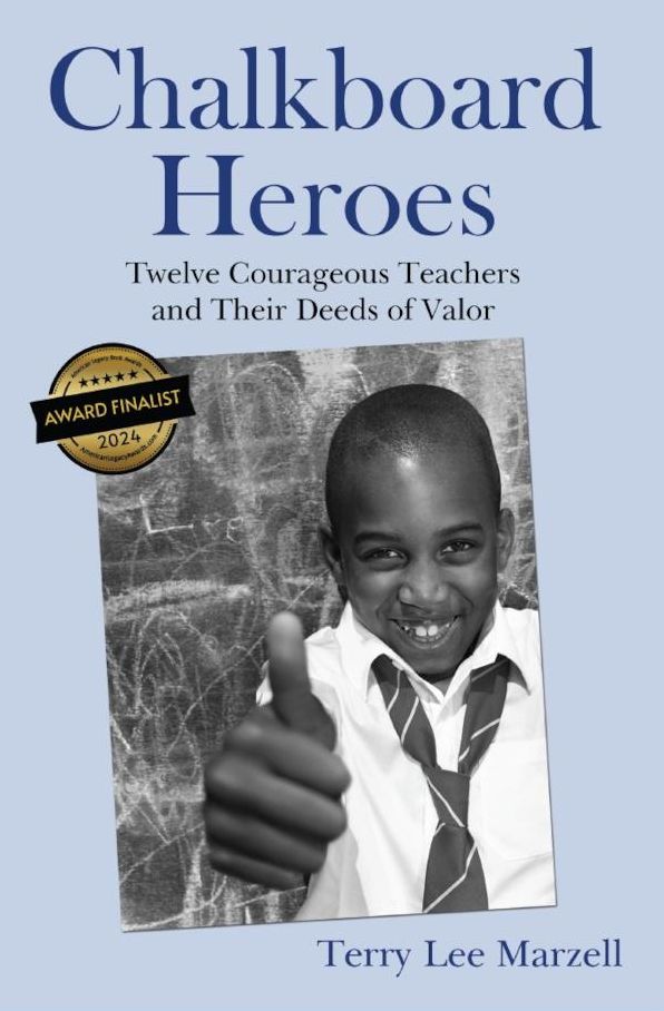 Chalkboard Heroes: Twelve Courageous Teachers and Their Deeds of Valor