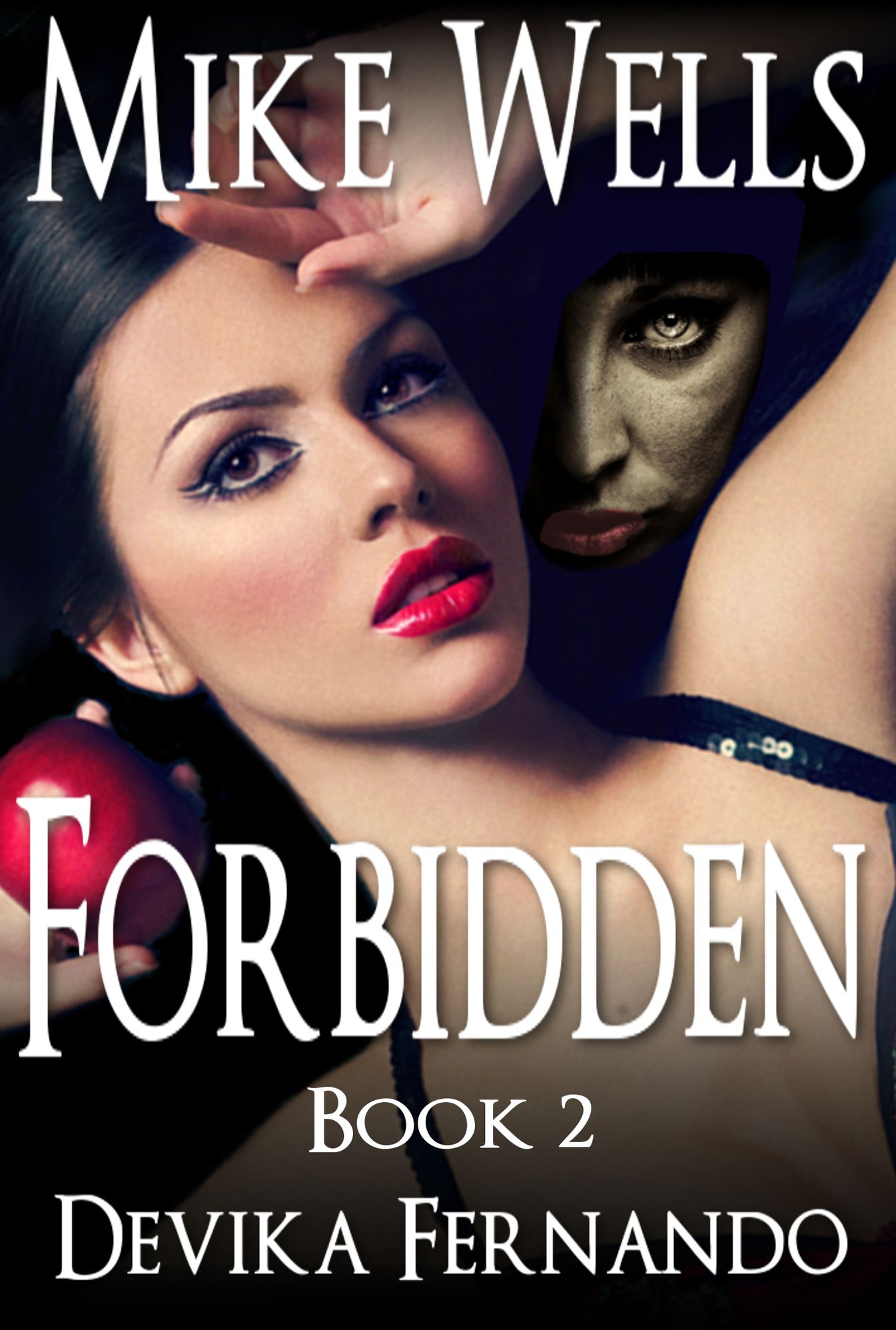 Forbidden, Book 2 - A Novel of Love and Betrayal (Book 1 Free)