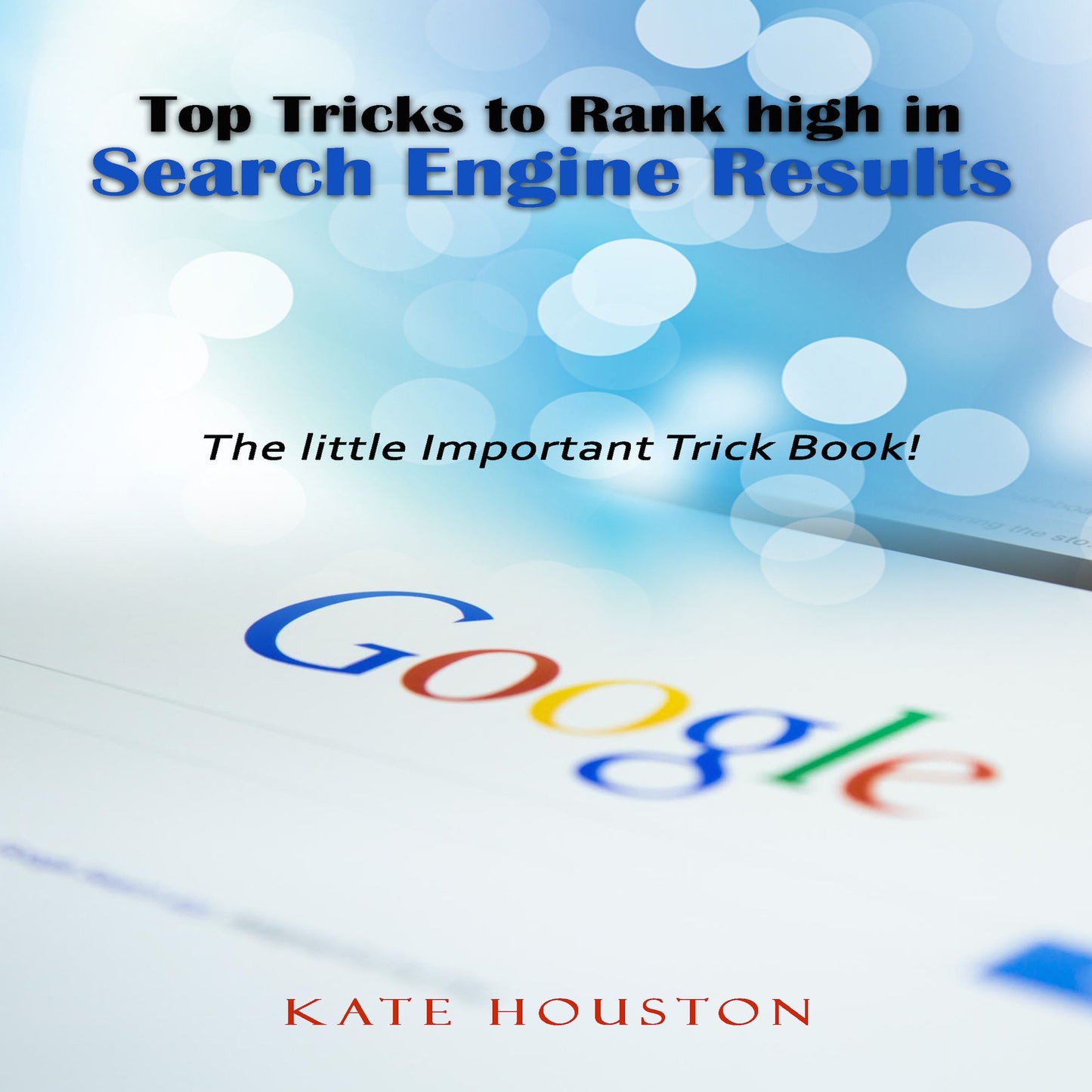 Top Tricks to Rank high in Search Engine Results