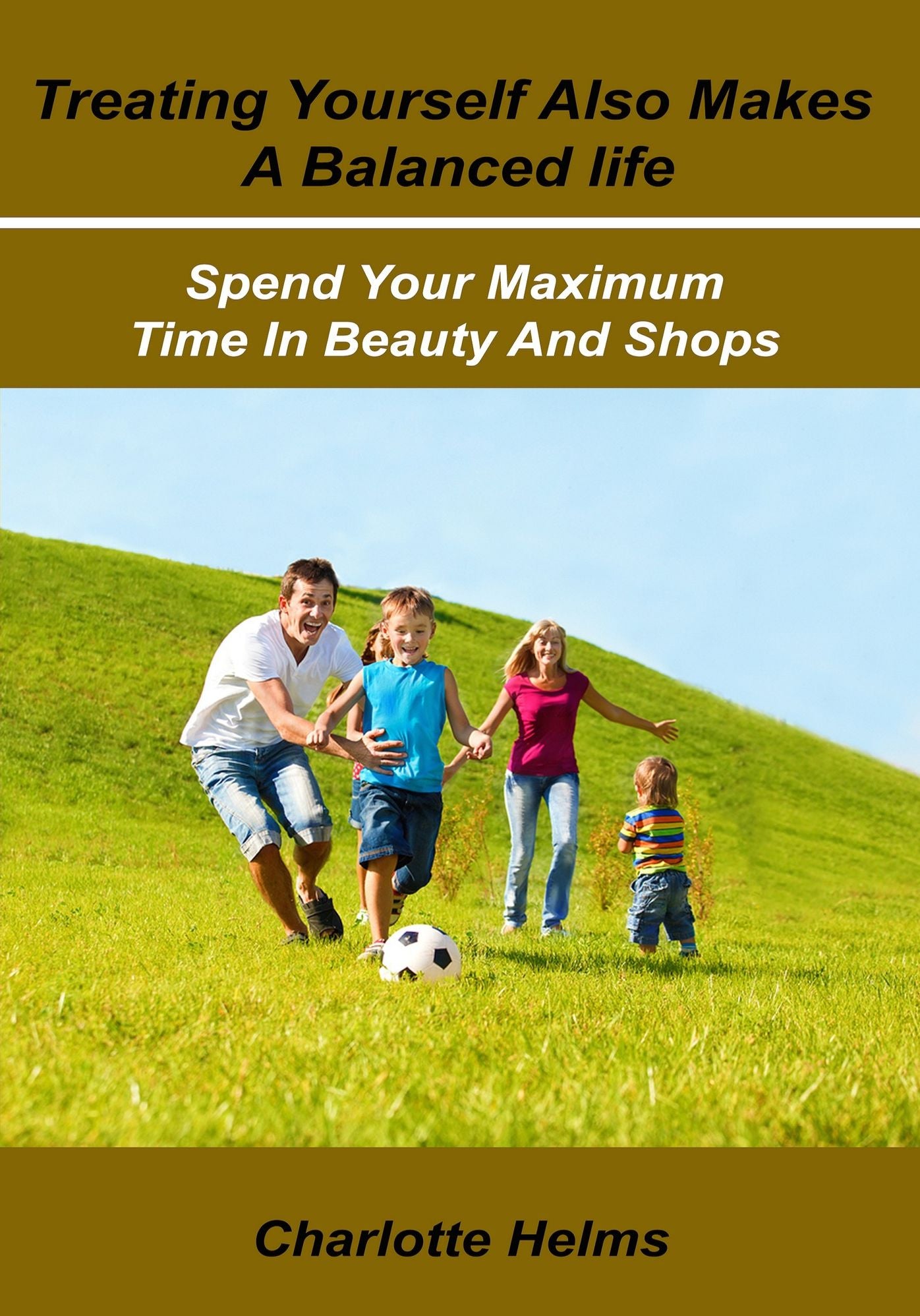Treating yourself also makes a balanced life