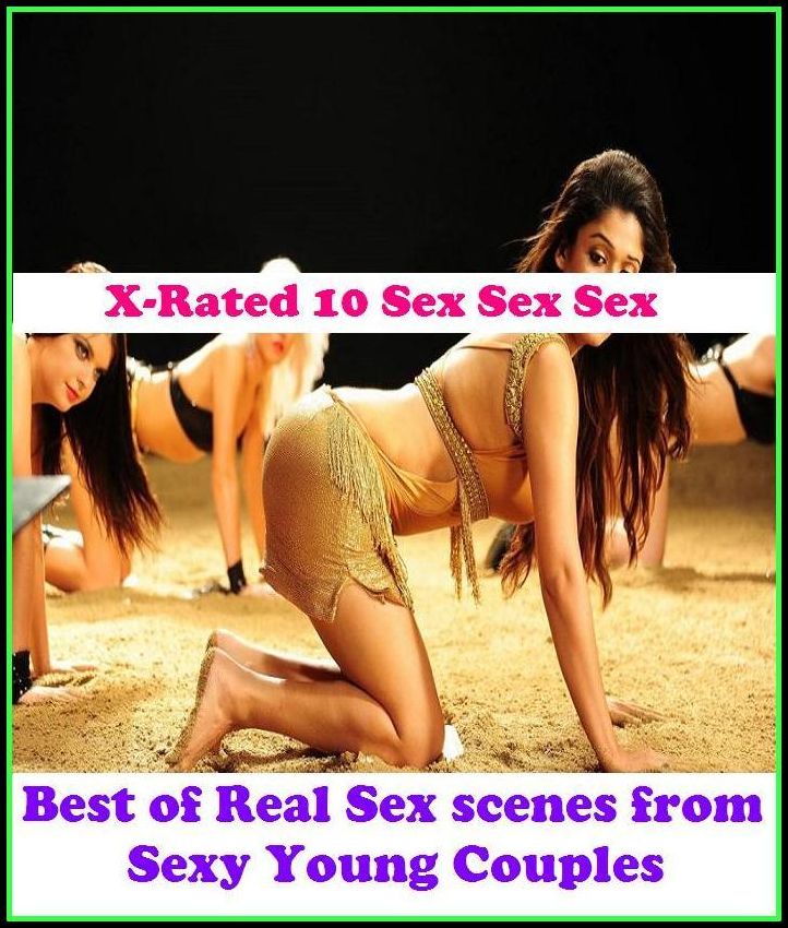 Gay: X-Rated 10 Sex Sex Sex Best of Real Sex scenes from Sexy Young Couples (Naked Woman Nude Girl Naked Man) ( Gay, Fetish, Bondage, Sex, Erotic, Erotica, Hentai, Oral, Submisive, Confession, Erotica Photo, Adults Only, Blow Job, Three-sum , XXX )