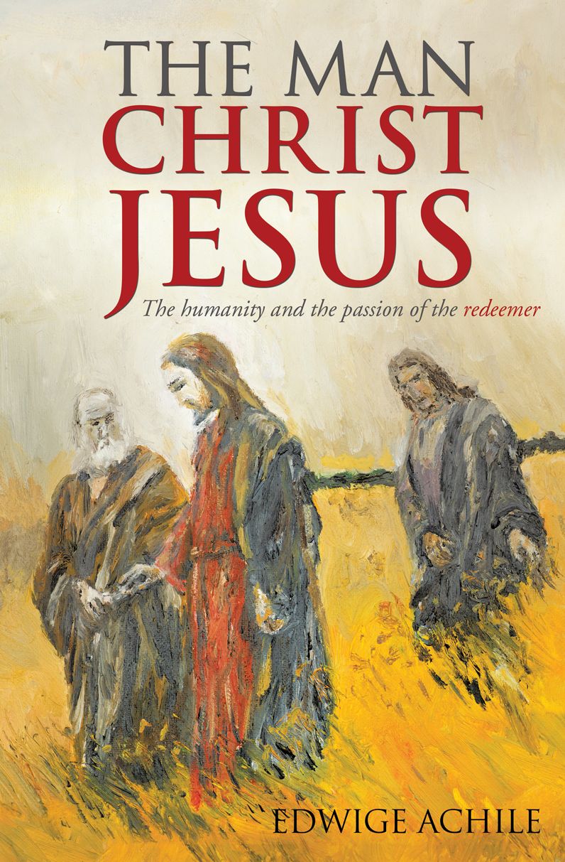 The Man Christ Jesus