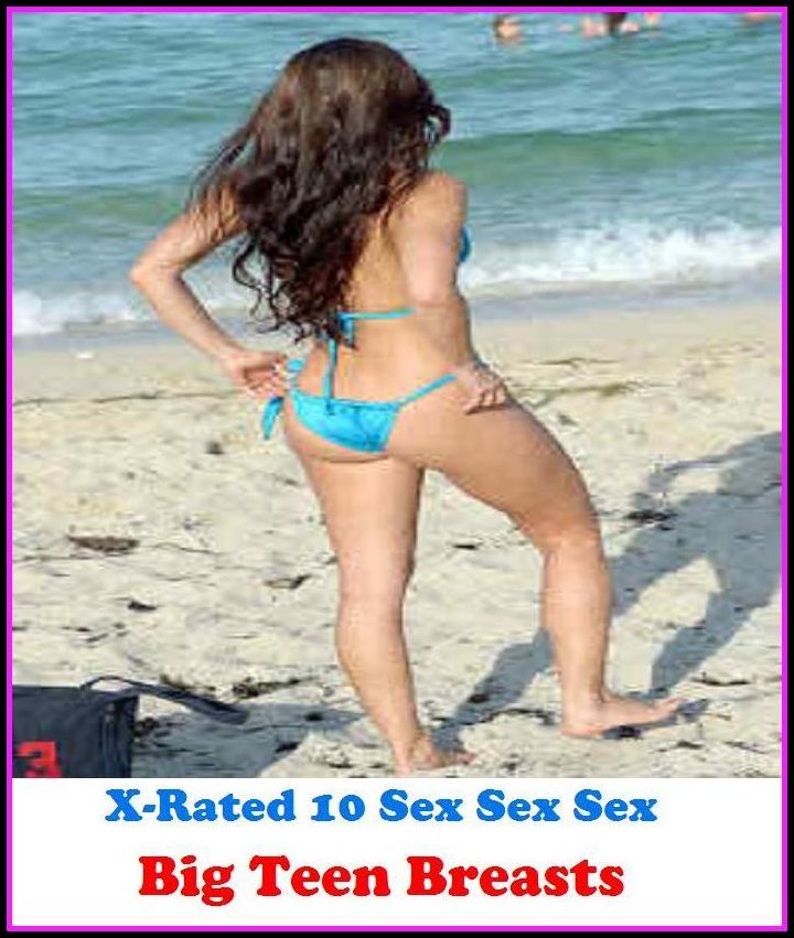Lesbian: X-Rated 10 Sex Sex Sex Big Teen Breasts ( Erotic Photography, Erotic Stories, Nude Photos, Naked , Adult Nudes, Breast, Domination, Bare Ass, Lesbian, She-male )