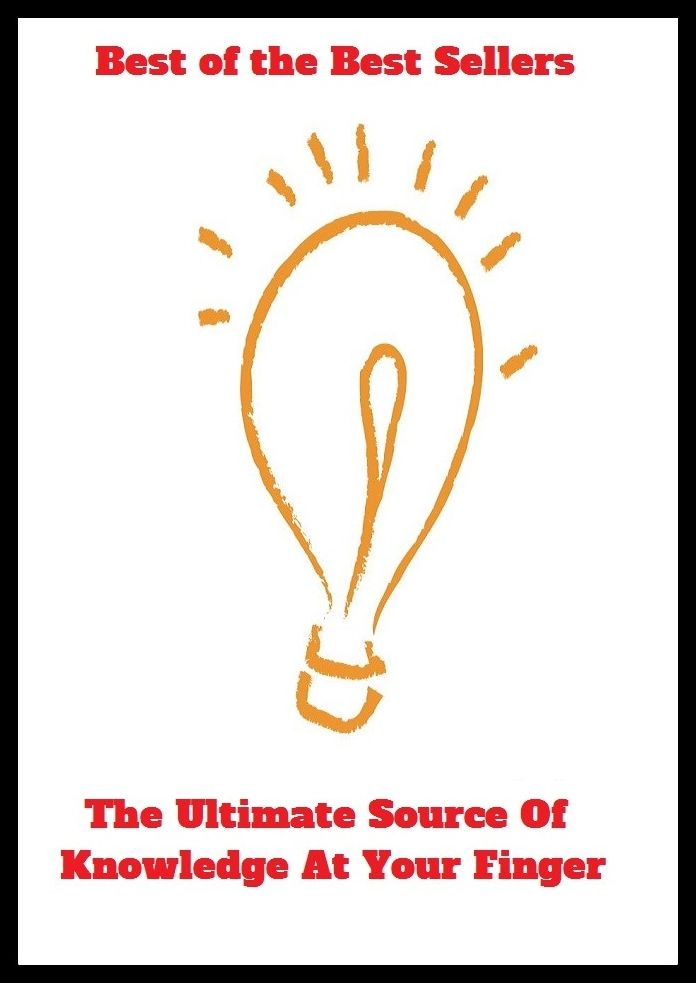 Best of the Best Sellers The Ultimate Source Of Knowledge At Your Finger (the truth, the tube, the turtles, the two of them, the tyde, the undefeated, the underground, the unexpected, the unit, the universe)