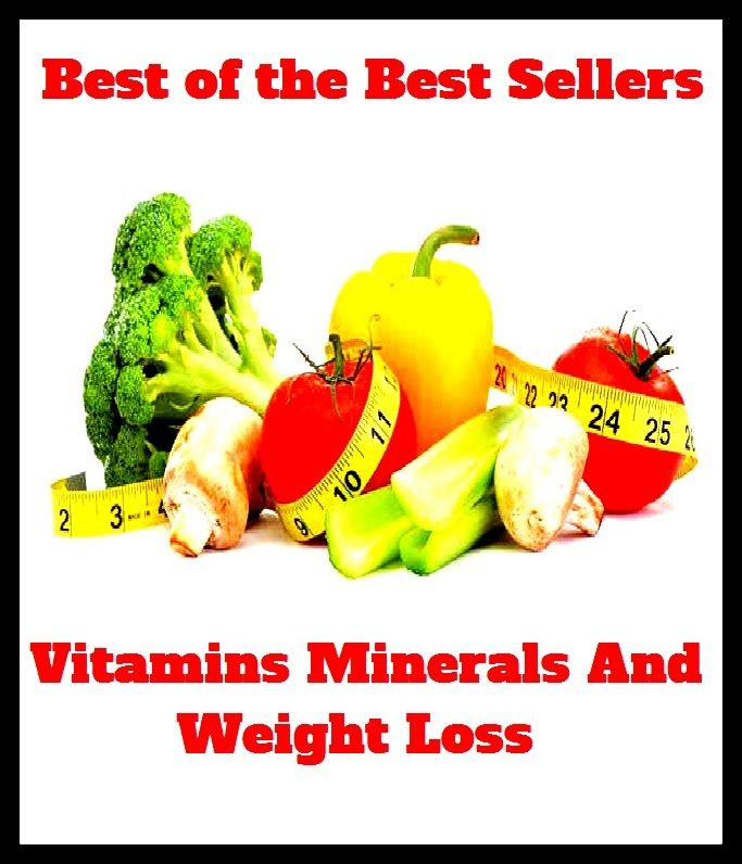 Best of the best sellers Vitamins Minerals And Weight Loss ( exercise, meditation, acupuncture, disease, digestive system, formula, medicine, remedy, fix, treatment, action, conduct, behavior, handling, gastrin, fitness, vitamins, healing, diet )
