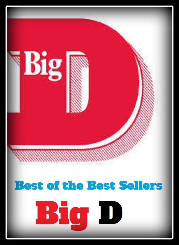 Best of the best sellers Big D ( Theology, Ethics, Thought, Theory, Self Help, Mystery, romance, action, adventure, sci fi, science fiction, drama, horror, thriller, classic, novel, literature, suspense )