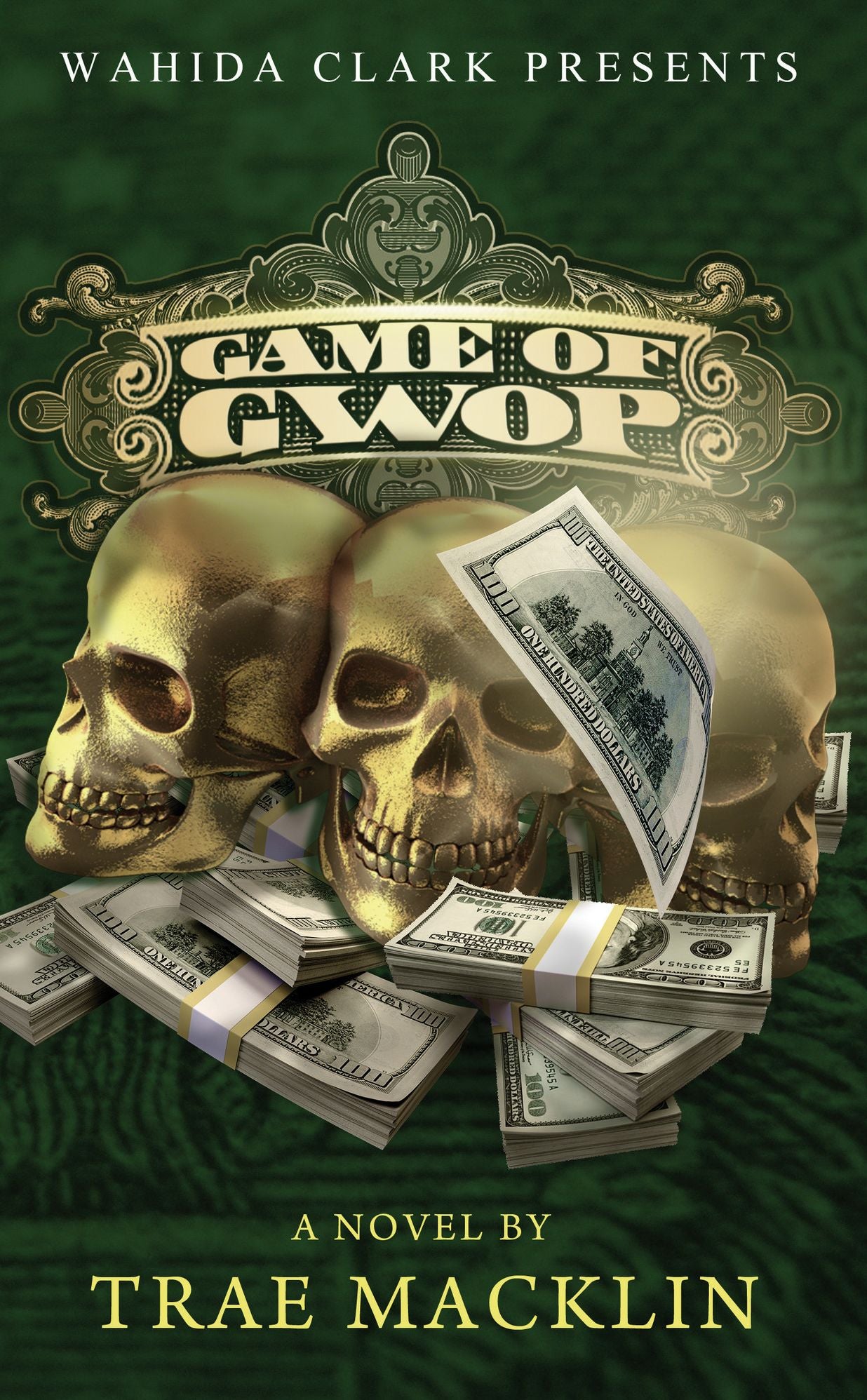 Game of Gwop (Wahida Clark Presents)
