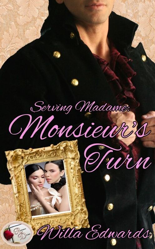 Serving Madame: Monsieur's Turn