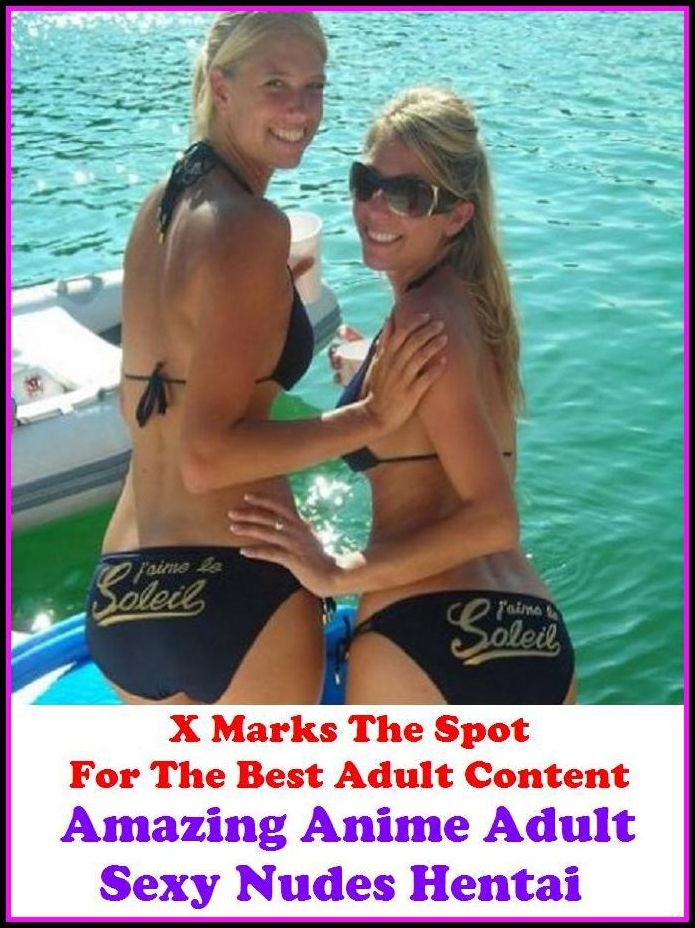 Fetish: X Marks The Spot For The Best Adult Content Amazing Anime Adult Sexy Nudes Hentai ( Erotic Photography, Erotic Stories, Nude Photos, Naked , Adult Nudes, Breast, Domination, Bare Ass, Lesbian, She-male, Gay, Fetish, Bondage, Sex, Erotic, Erotica,
