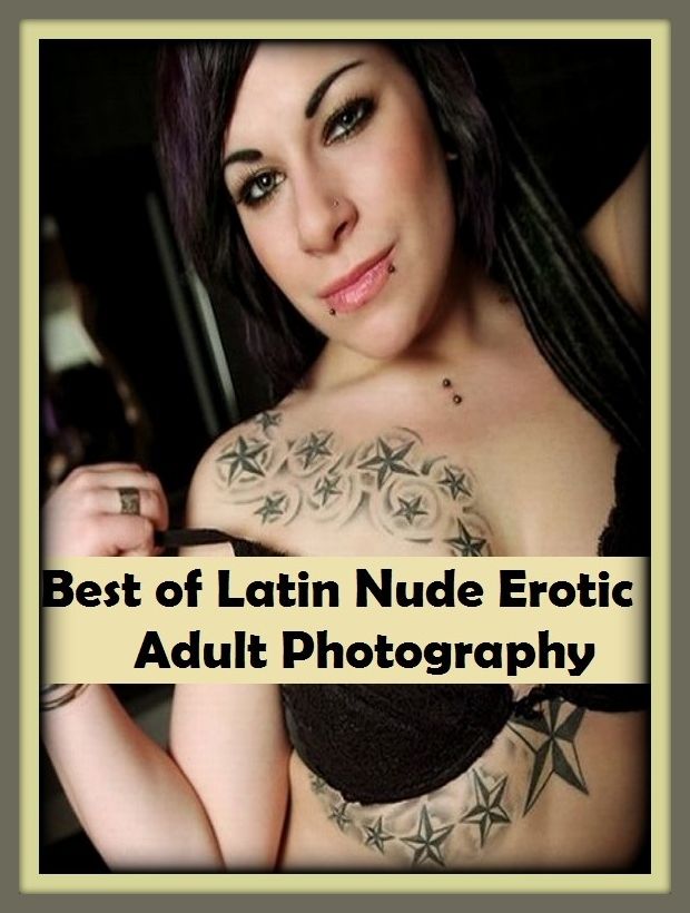 Erotic Romance: So Many Choices Best of"Latin Nude Erotic Adult Photography" ( Erotic Photography, Erotic Stories, Nude Photos, Naked , Adult Nudes, Breast, Domination, Bare Ass, Lesbian, She-male)
