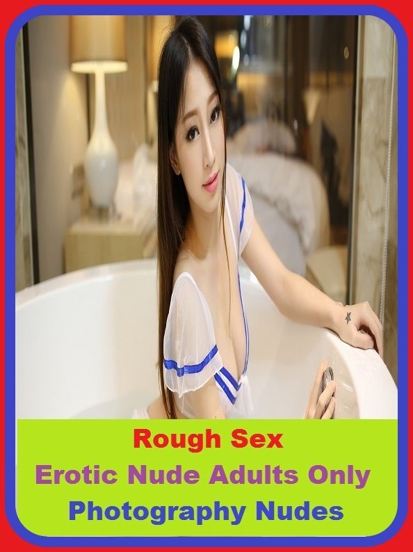 Erotic Romance: So Many Choices Best of"Rough Sex Erotic Nude Adults Only Photography Nudes 5"( Erotic Photography, Erotic Stories, Nude Photos, Naked , Adult Nudes, Breast, Domination, Bare Ass, Lesbian, She-male)