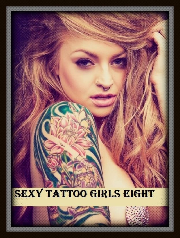 Erotic Romance: So Many Choices Best of"Sexy Tattoo Girls Eight"( Erotic Photography, Erotic Stories, Nude Photos, Naked , Adult Nudes, Breast, Domination, Bare Ass, Lesbian, She-male)