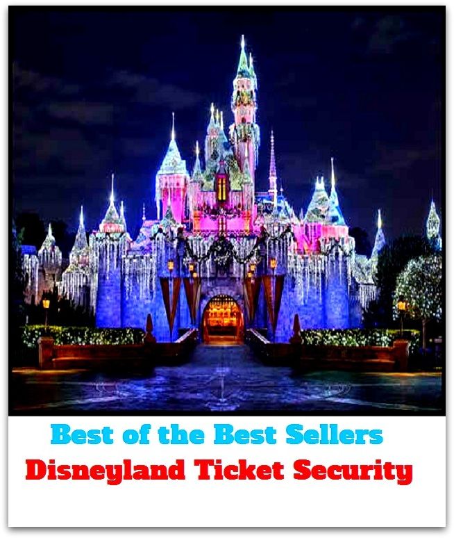 Best of the best sellers Disneyland Ticket Security ( travel, driving, excursion, flying, movement, navigation, ride, sailing, sightseeing, tour, trip, journey, amusement, enjoyment, fun, hobby, pleasure, relaxation, refreshment )