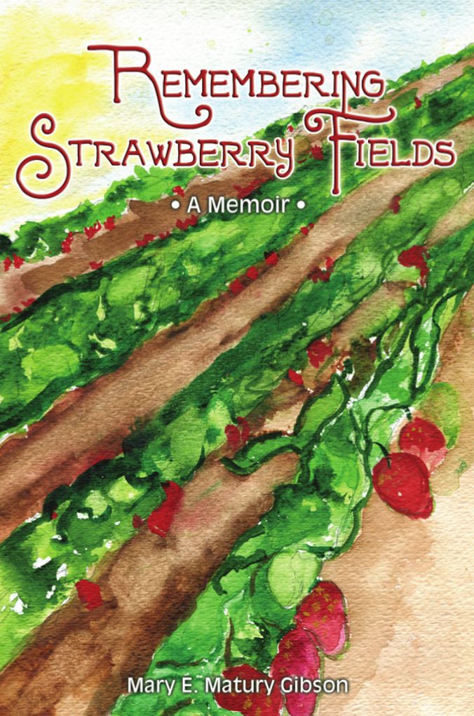 Remembering Strawberry Fields: A Memoir