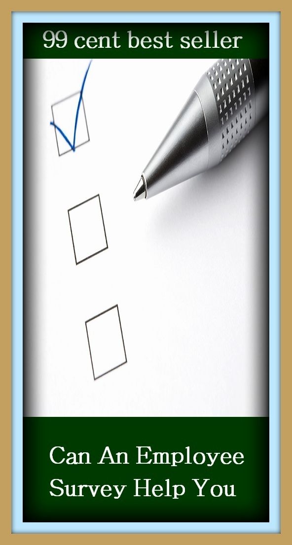 99 Cent Best Seller Can An Employee Survey Help You ( corporation, companies, societies, firms, enterprises, company, corporate, businesses, societes, tncs, undertakings, enterprise, business, ocs )
