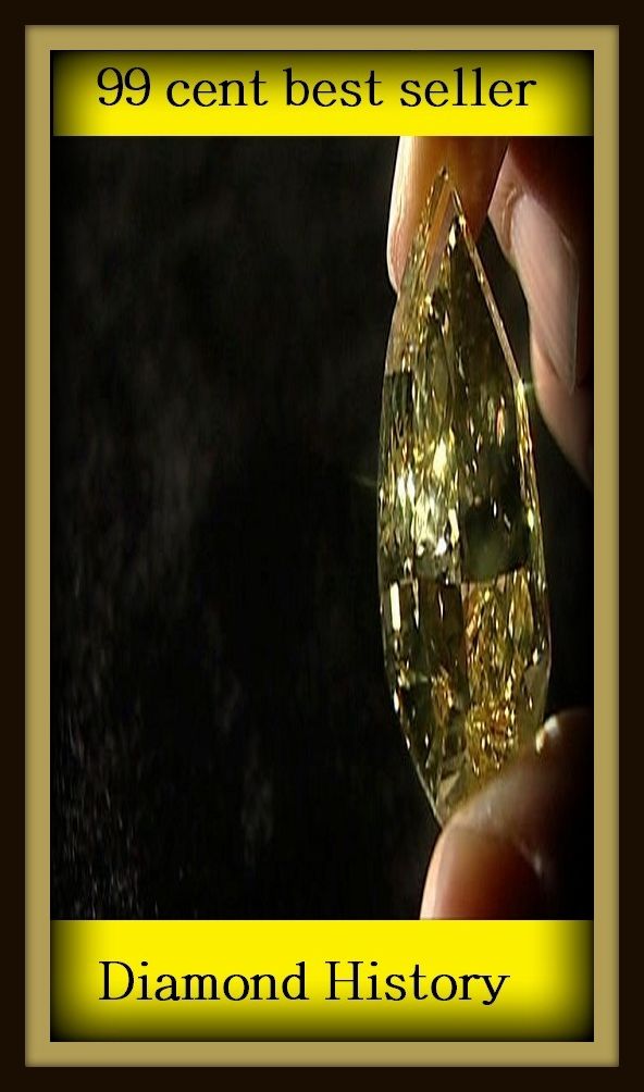 99 Cent Best Seller Diamond History ( diamond, gem, jewel, rhinestone, allotrope, corundum, ice, lozenge, paragon, rhombus, rock, solitaire, zircon, bort, brilliant, jager )