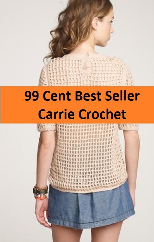 99 cent best seller Carrie Crochet (carrick,carrick bend,carrick bitt,carrickfergus,carrie,carried,carried away,carrier,carrier air wing,carrier bag)