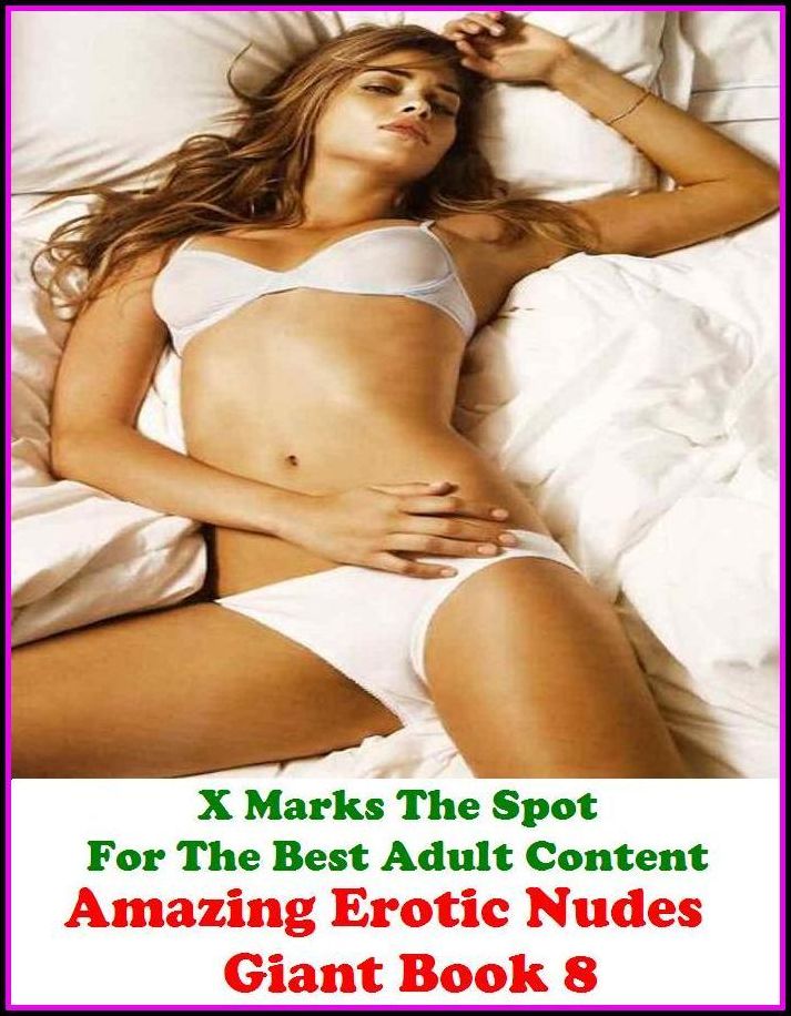 Erotic Photo: X Marks The Spot For The Best Adult Content Amazing Erotic Nudes Giant Book 8 ( Erotic Photography, Erotic Stories, Nude Photos, Naked , Adult Nudes, Breast, Domination, Bare Ass, Lesbian, She-male, Gay, Fetish, Bondage, Sex, Erotic, Erotica
