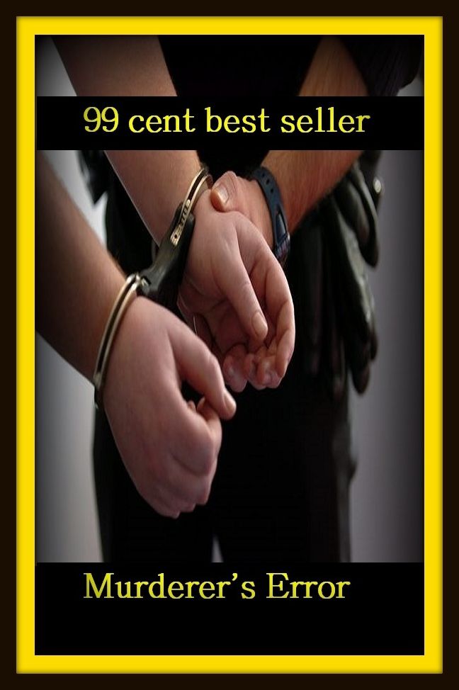 99 cent best seller Adventure, Horror, Mystery Classics Best Seller's for 99 Cents Murderer's Error (murder ball, murder bot, murdered, murderer, murderer, murderess, murdering, Ermentrude, murderous, murderously)