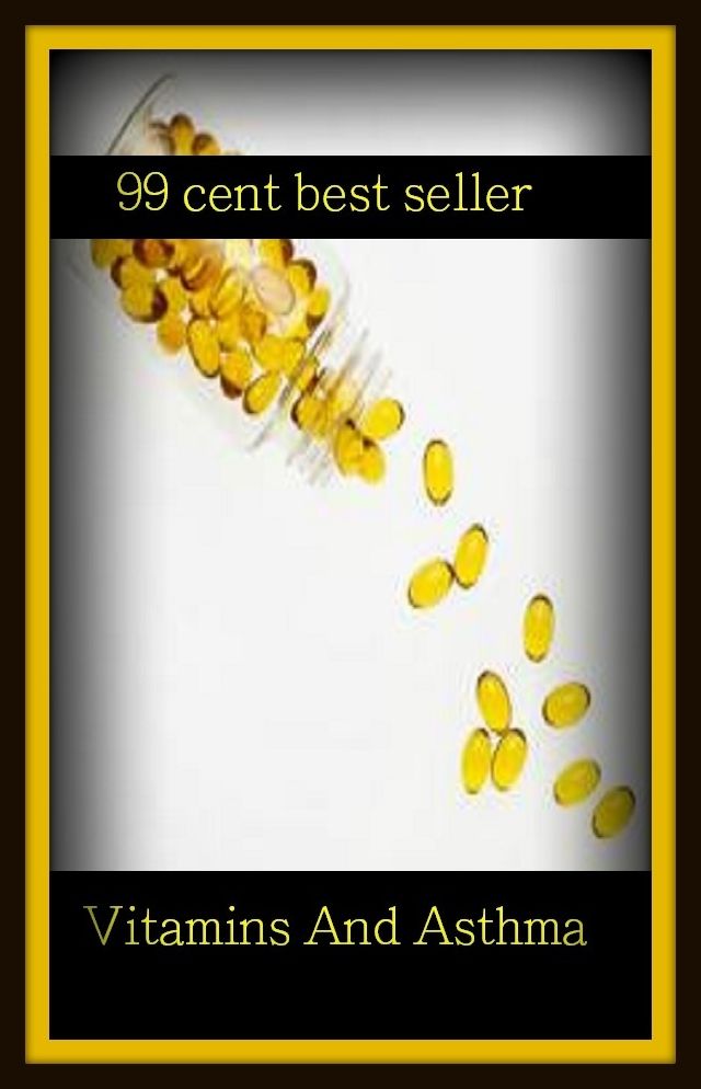 99 Cent Best Seller	Vitamins And Asthma, (fiber, food, mineral, nutriment, supplements, health food, organic food, roughage, lite food, natural food)