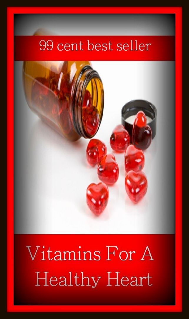 99 Cent Best Seller	Vitamins For A Healthy Heart, (fiber, food, mineral, nutriment, supplements, health food, organic food, roughage, lite food, natural food)