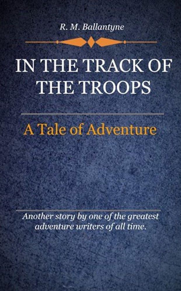 In the Track of the Troops